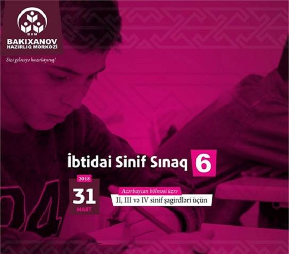 İbtidai Sinif Sınaq 6 imtahanı 31 martda keçiriləcəkdir - 1