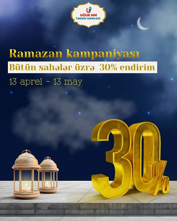 Bütün tədris sahələrinə 30% RAMAZAN endirimləri - 1