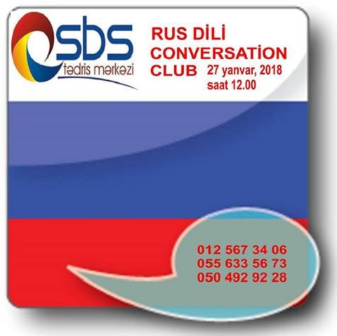 SBS Tedris Merkezi sizi “Rus Dili Conversation Club”a dəvət edir!