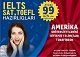 İELTS, SAT, TOEFL hazırlığına tələsin